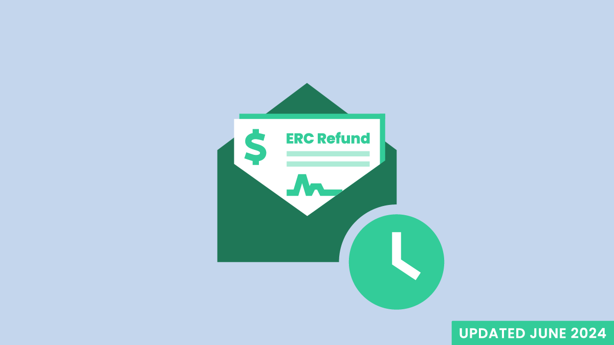 2024 ERC Refund Delays [Updated] | The 1st Capital Courier